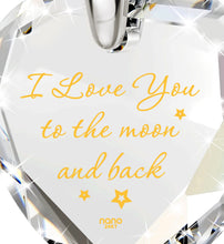 Load image into Gallery viewer, I Love You to the Moon and Back Necklace 24k Gold Inscribed and Crystal Heart Earrings